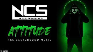 Attitude song | attitude background music no copyright | no copyright attitude song | ncs attitude