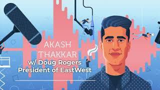 The Rise of the Musician Entrepreneur | Interview with Doug Rogers, President of EastWest