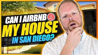 Can I AirBnB my house in San Diego? Short Term Rental Update 2022