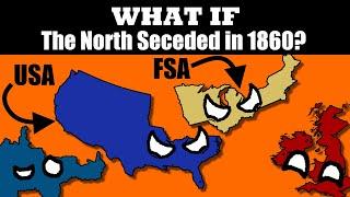 What if the North Seceded in 1860