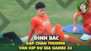 Nóng! Đình Bắc chấn thương nặng, may kịp dự SEA Games với U22 Việt Nam