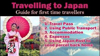 Japan Travel Guide for First Time Visitors - Expenses, Travel pass, Public Transport, Accommodation