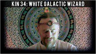 KIN 34 WHITE GALACTIC WIZARD 8 IX  21 JUNE 2022