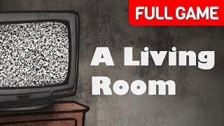 A Living Room | Full Game Walkthrough | No Commentary