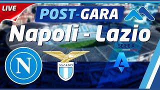  Live: #Napoli #Lazio POSTPARTITA  #SerieA 