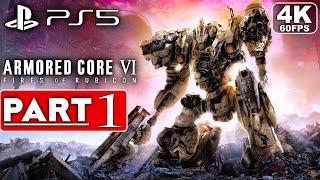 ARMORED CORE 6 Gameplay Walkthrough Part 1 [4K 60FPS PS5] - No Commentary (FULL GAME)