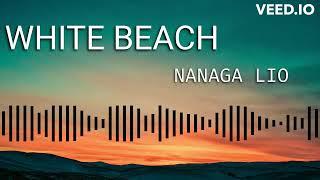 WHITE BEACH_NANAGA LIO