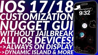 iOS Tweak/Customization with Nugget GUI iOS 17/18 | No Jailbreak | All Devices | Full Guide