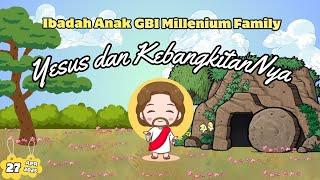 IBADAH ANAK ONLINE GBI MILLENIUM FAMILY Jakarta 27 April 2025