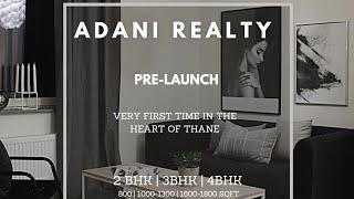 Adani Realty | 2BHK | 3BHK | 4BHK | THANE | NEW LAUNCH | MUMBAI | HousingArk #adanirealty #newflat