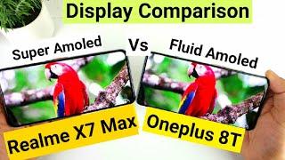 Realme X7 Max vs Oneplus 8T display comparison Super Amoled vs Fluid Amoled which is better 