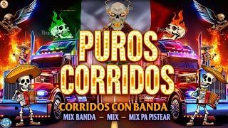 Puros Corridos Viejitos Con Banda Mix Pa' Pistear  Grandes Exitos Canciones