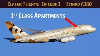 Etihad Airways First Class Apartments: Classic Flights Episode 3