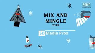 Mix & Mingle with SD Media Pros