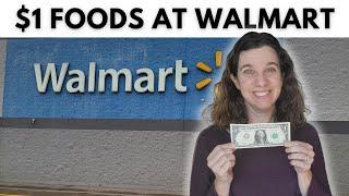 What Foods Are $1 or Less at Walmart? What Can $1 Buy for Your Stockpile?