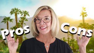 Pros and Cons of Living in the Palm Springs Area