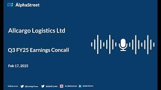 Allcargo Logistics Ltd Q3 FY2024-25 Earnings Conference Call