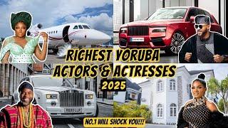 TOP 10 RICHEST YORUBA ACTOR & ACTRESSES 2025 | Billionaire Networths | Mansions | Cars