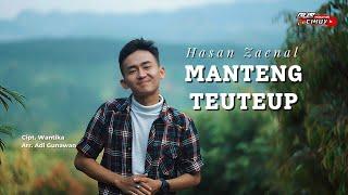 MANTENG TEUTEUP - HASAN ZAENAL (OFFICIAL MUSIC VIDEO)