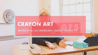 Open GFS - Lily S. | Crayon Art | Lesson #1