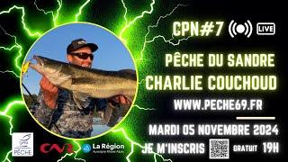 CPN#7 La pêche du sandre avec Charlie COUCHOUD