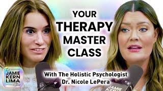 Your Therapy Masterclass! The Holistic Psychologist Dr. Nicole LePera on Tools YOU Can Use Today!