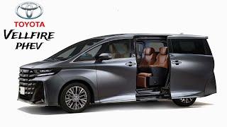 New 2025 Toyota Vellfire PHEV - Spacious & Luxurious MPV