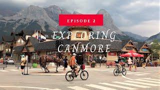 Exploring Canmore Ep2 [Beautiful Mountain Views and Downtown Tour]