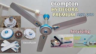 Crompton HS Decora Premium Aqua Gold (2017) Ceiling fan Servicing