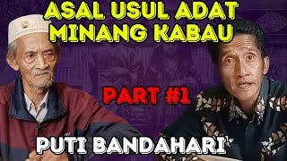 Asal Usul ADAT Minang Kabau - Part #1