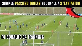 Simple Passing Drills Football / 3 Variation FC Schalke 04 Training Session