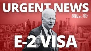 New Rules for US E-2 Visas