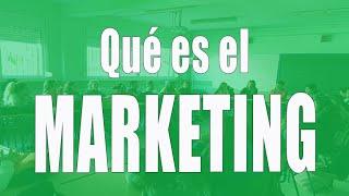 Qué es el marketing