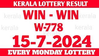 Kerala win win w-778 lottery result today 15-7-24 lottery|kerala lottery result today