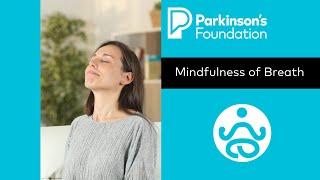 Mindfulness Monday: Mindfulness of Breath | Parkinson's Foundation