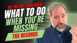 The IRS Secret for Missing Business Records | With Tax Attorney Anthony Parent of IRSMedic