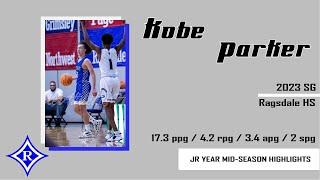 2023 Kobe Parker -  Ragsdale Jr Year Mid-Season Highlights