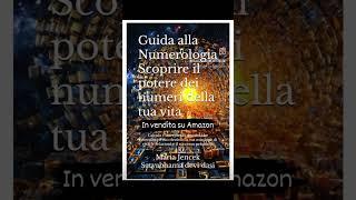 LIBRO: Guida alla Numerologia: Scoprire il Potere dei Numeri della Tua Vita" #neiperte