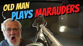 GRANDPA Plays Hardcore Extraction Shooter - Marauders Gameplay