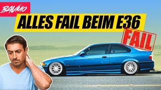 Alles FAIL beim BMW E36 | BAVMO Alles Fail Folge 1