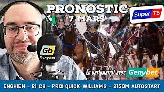  Pronostic Quinté / Super Top5 Vendredi 7 Mars 2025. Enghien  Prix Quick Williams