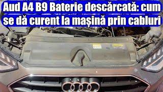 Audi A4 B9, A5, A6, A7, A8 (2016-2024) cum dai curent la mașina prin cabluri (conectare la borne)