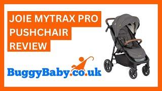 Joie Mytrax Pro Pushchair Review