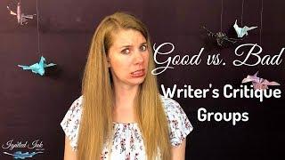 Why You Need to Recognize a Good or Bad Writer's Critique Group
