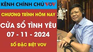 [SỐ ĐẶC BIỆT] KÊNH CHÍNH CHỦ VOV Cửa Sổ Tình Yêu 07/11/2024 | Đinh Đoàn Tư Vấn Tình Yêu Mới Nhất