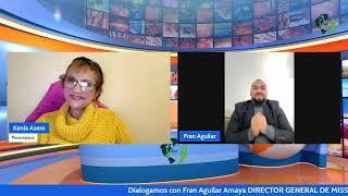 Dialogamos con Fran Aguilar Amaya DIRECTOR DE MISS BELLEZA HONDURAS