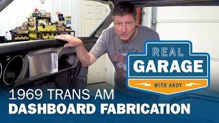Real Garage: 1969 Trans Am Dashboard Fabrication (Season 5, Episode 4)
