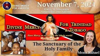 November 7, 2024 - Mona Rahael - Trinidad and Tobago - Adoration for Our Nations Monthly Novenas