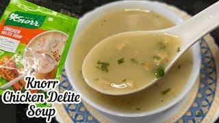 Knorr Chicken Delite Soup Recipe | How to make Knorr Chicken Soup | Knorr Instant Chicken Soup