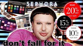 the SEPHORA Savings Event is not the SEPHORA required spending event